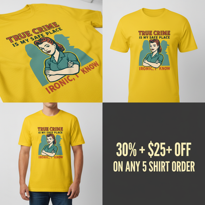 True Crime Safe Place T-Shirt_4_panel