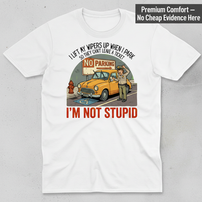 I'm Not Stupid T-Shirt_clean