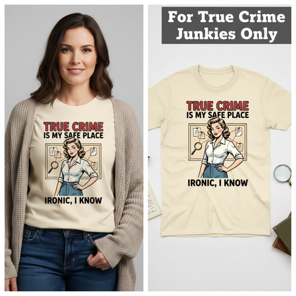 True Crime Safe Place T-Shirt_model_flat