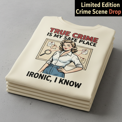 True Crime Safe Place T-Shirt_stacked_flatlay