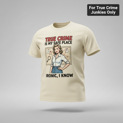 True Crime Safe Place T-Shirt_3d_float