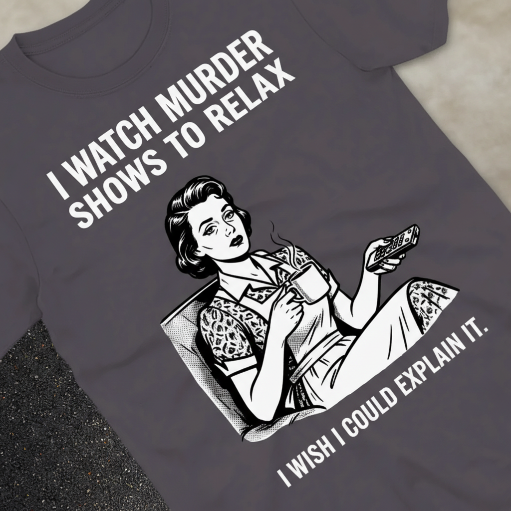 Murder Shows & Chill T-Shirt_extreme_za
