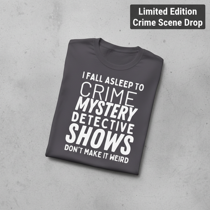 Crime Show Sleep T-Shirt_fold_tilt