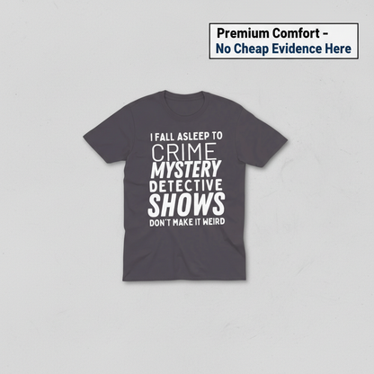 Crime Show Sleep T-Shirt_clean