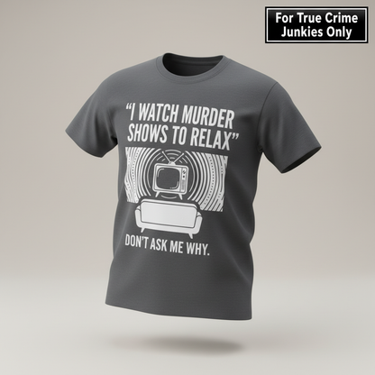 Murder Show Chill T-Shirt_3d_float