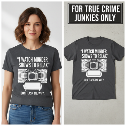 Murder Show Chill T-Shirt_model_flat