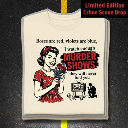 Murder Shows & Roses T-Shirt_stacked_flatlay