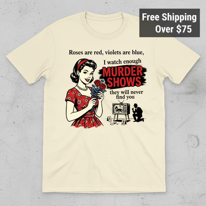Murder Shows & Roses T-Shirt_clean