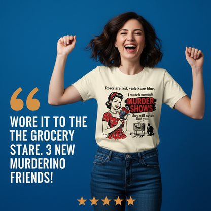 Murder Shows & Roses T-Shirt_model_testimonial