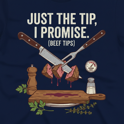 Just the Tip Beef Tips T-Shirt__detail