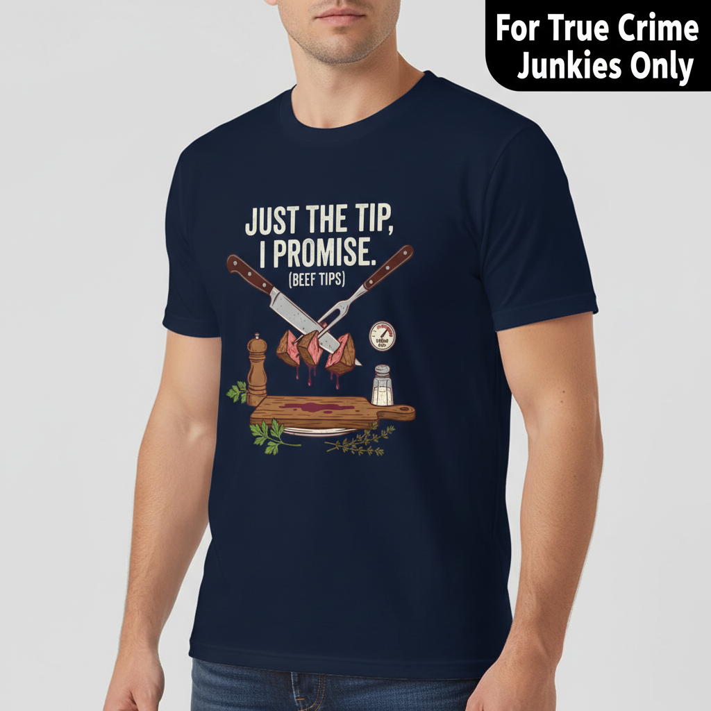 Just the Tip Beef Tips T-Shirt__hero