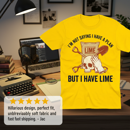 I Have Lime True Crime Humor T-Shirt_review_5star