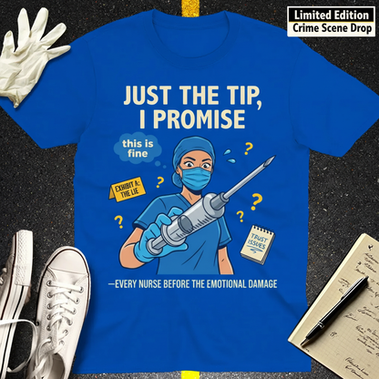 Just the Tip Nurse Humor T-Shirt_fold_tilt