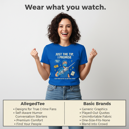 Just the Tip Nurse Humor T-Shirt_product_table
