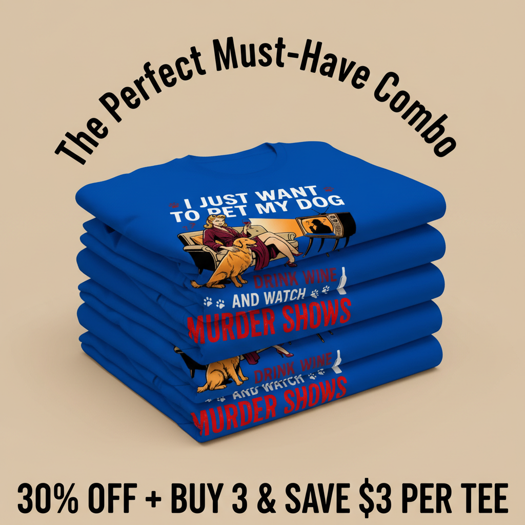 Wine, Dogs & Murder Shows T-Shirt_stacked_promotion
