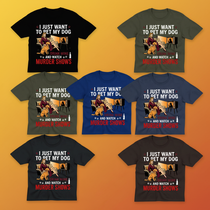 Wine, Dogs & Murder Shows T-Shirt_6color_grid