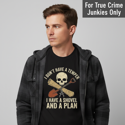 Shovel and a Plan Dark Humor T-Shirt__hero