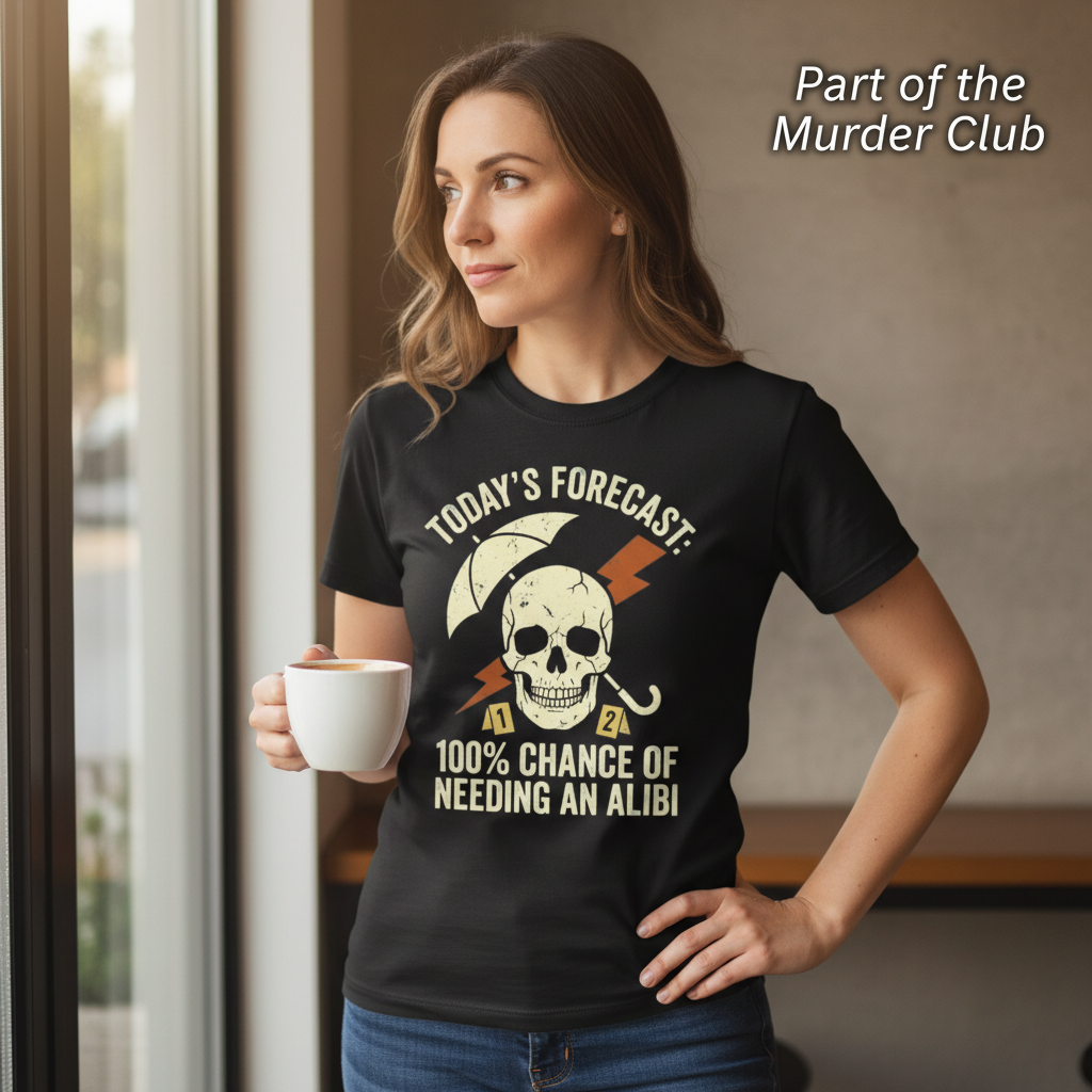 Forecast Alibi Humor T-Shirt__lifestyle