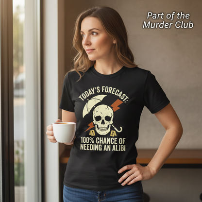 Forecast Alibi Humor T-Shirt__lifestyle