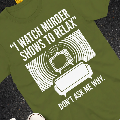 Murder Show Chill T-Shirt_extreme_za