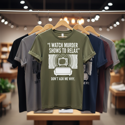 Murder Show Chill T-Shirt_boutique_rack