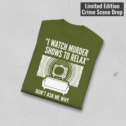 Murder Show Chill T-Shirt_fold_tilt