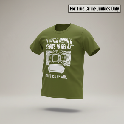 Murder Show Chill T-Shirt_3d_float