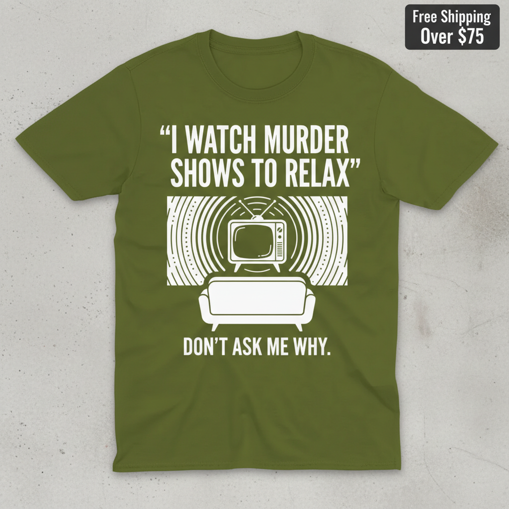 Murder Show Chill T-Shirt_clean