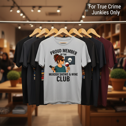 Murder Shows & Wine Club T-Shirt_boutique_rack