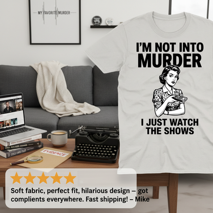 Murder Show Junkie T-Shirt_review_5star