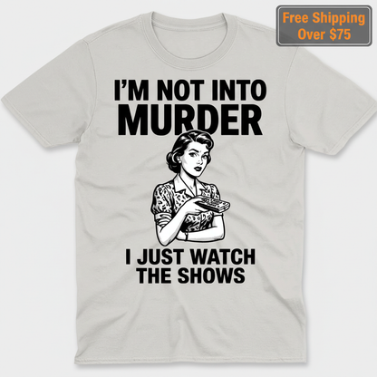 Murder Show Junkie T-Shirt_clean