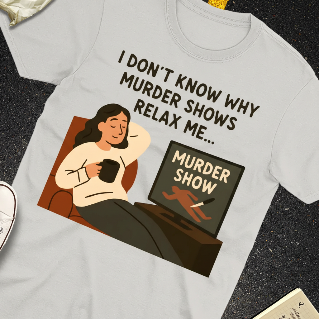 Murder Shows Relax Me T-Shirt_extreme_za
