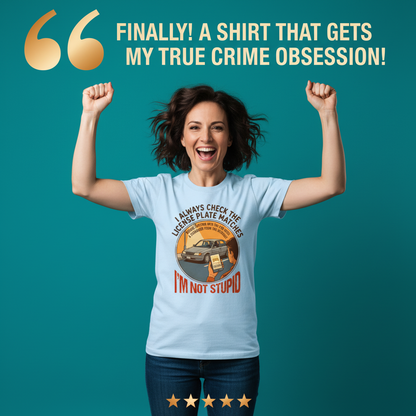 I'm Not Stupid T-Shirt_model_testimonial