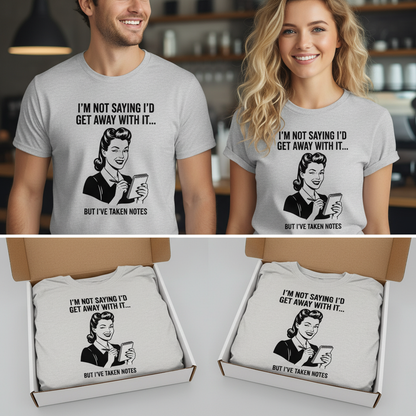 I've Taken Notes T-Shirt_dual_lifestyle