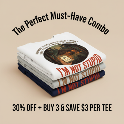 I'm Not Stupid T-Shirt_stacked_promotion