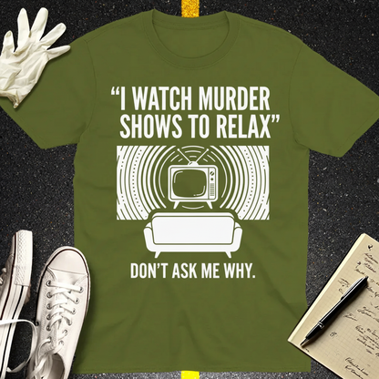 Murder Show Chill T-Shirt_dual_lifestyle