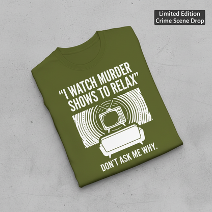 Murder Show Chill T-Shirt_fold_tilt