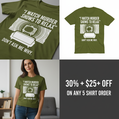 Murder Show Chill T-Shirt_4_panel