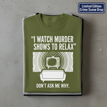 Murder Show Chill T-Shirt_stacked_flatlay