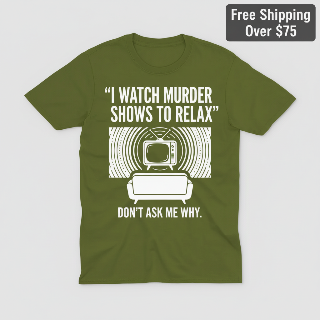 Murder Show Chill T-Shirt_clean