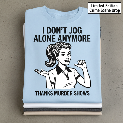 Thanks Murder Shows T-Shirt_stacked_flatlay