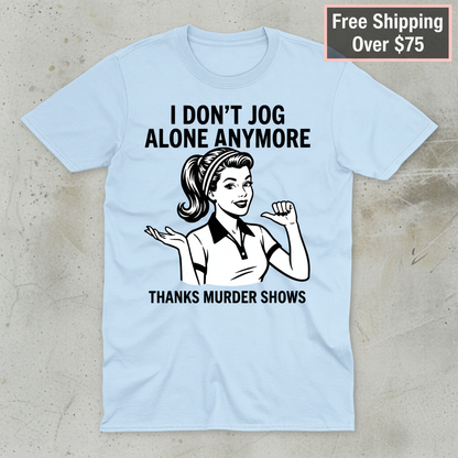 Thanks Murder Shows T-Shirt_clean