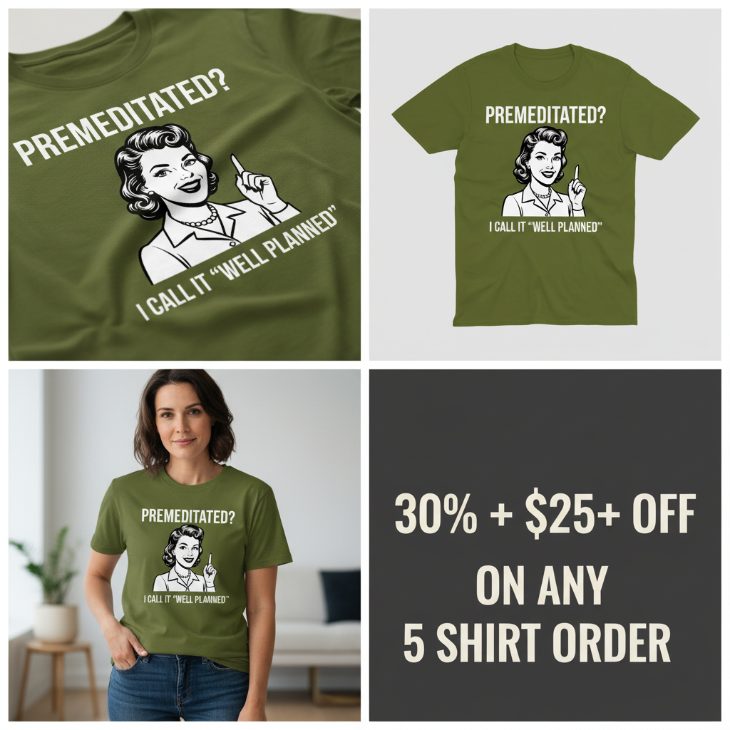Well Planned Humor T-Shirt_4_panel
