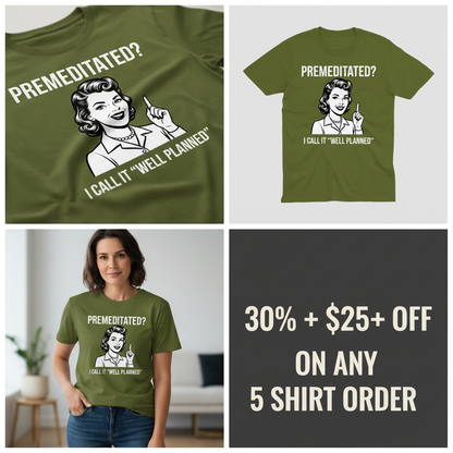 Well Planned Humor T-Shirt_4_panel