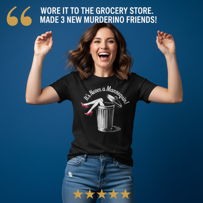 It's Never a Mannequin T-Shirt_model_testimonial