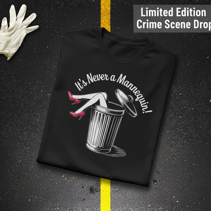 It's Never a Mannequin T-Shirt_fold_tilt