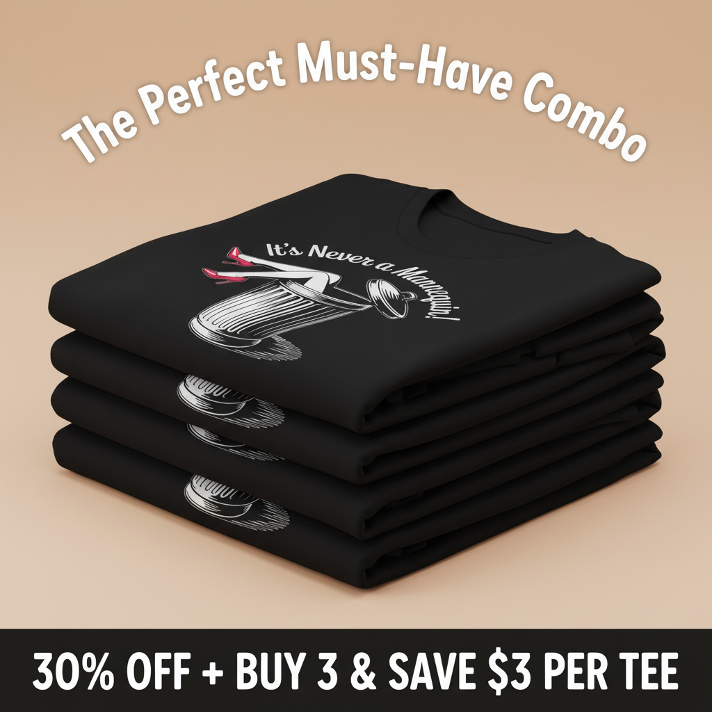 It's Never a Mannequin T-Shirt_stacked_promotion