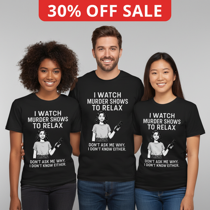 Murder Shows & Chill T-Shirt_3_model