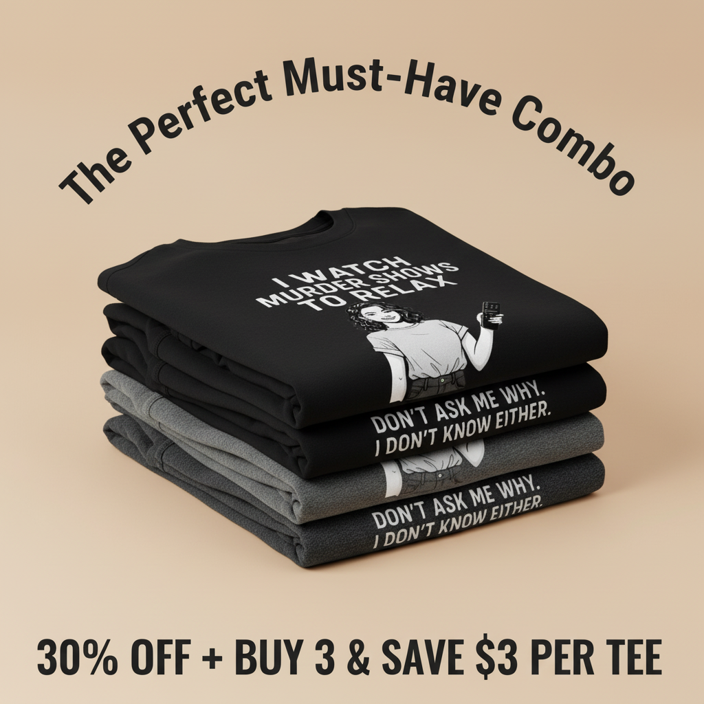 Murder Shows & Chill T-Shirt_stacked_promotion