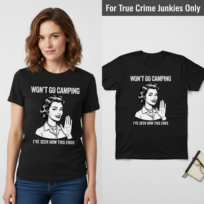 Won’t Go Camping T-Shirt_model_flat